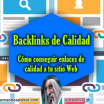 Aprende cómo conseguir backlinks de alta calidad para impulsar el SEO de tu sitio web